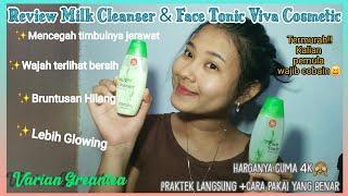 Skincare Termurah|Review Milk Cleanser dan Face Tonic Viva Cosmetics Greentea| Praktek+Cara Pakainya