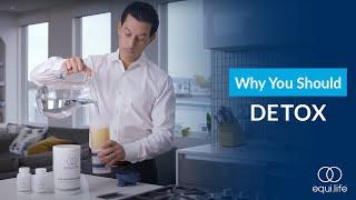 Why You Should Detox