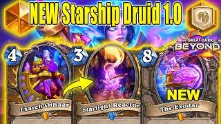 NEW Starship Druid Is Actually So BROKEN! WHAT A Strong Deck At The Great Dark Beyond | Hearthstone