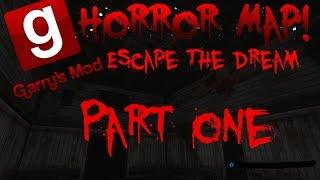 Escape the Dream Part One, Gmod Horror Map with Multiplayer Wolves.