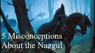 5 Misconceptions About The Nazgul