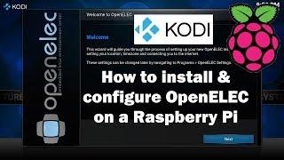 How to install OpenELEC Kodi on a Raspberry Pi