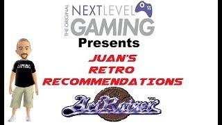 NLG Presents:  Juan's Retro Recommendations  - Actraiser