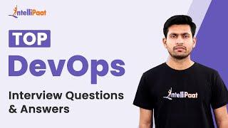 DevOps Interview Questions & Answers | How to Crack DevOps Interview | DevOps | Intellipaat