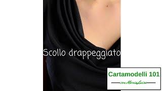 Scollo drappeggiato - Cartamodelli 101 con Maria Luisa