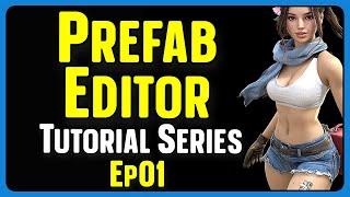 Prefab Editor Tutorial Series - The Basics Explained - 01 - 7 Days To Die