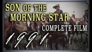 "Son of the Morning Star" (1991) - Complete George Custer Mini-Series