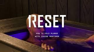 Reset | How To Cold Plunge
