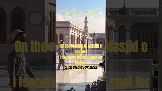 On The Rooftop of Masjid e Nabawi | #shortsvideo #islamicvideo #masjidenabvi #madina