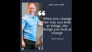 SPOTLIGHT_ON: Scott Hopson