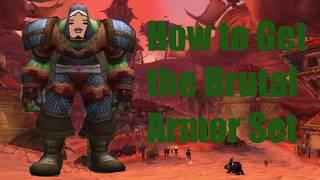 Classic Wow: How to get the Brutal Armor Set