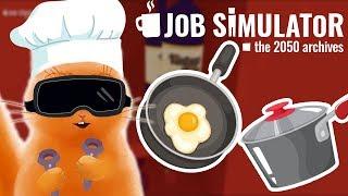 СИМУЛЯТОР ПОВАРА | Job Simulator VR