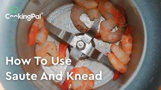 How to use Sauté and Knead Mode of Multo® by CookingPal®