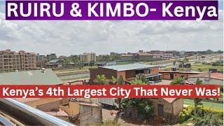 How Kenyans Turned A DESERT to A CITY in 10 Years!: Tales of CITY that NEVER Was!! | Kimbo & Ruiru