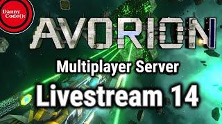 AVORION (BROKEN) Livestream 14! DannyCode Server - Over the Barrier (potentially) !