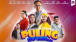 Yangi Uzbek kino 2025 | Puling bo'lsa (o'zbek film) | Пулинг булса (узбекфильм) #kino #video #film