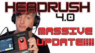 Headrush 4.0 - MASSIVE FIRMWARE UPDATE 4.0!!!