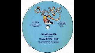 Treacherous Three - Yes We Can Can Sugar Hill records 1982