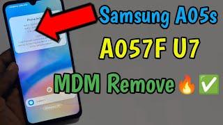 Samsung A05s A057F U7 MDM Remove ️