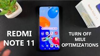 Redmi Note 11 - How To Turn Off MIUI Optimizations