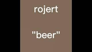 YCN KOOL- MR ROJERT "Beer"