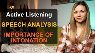 Active Listening / Speech Analysis / Importance of Intonation in English