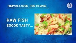 RAW FISH: How to make a delicious raw fish