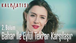 Bahar ile Eylül tekrar karşılaşır - Kalp Atışı 2. Bölüm