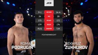 ACA 118: Роман Подругин vs. Бехруз Зухуров | Roman Podrugin vs. Bekhruz Zukhurov