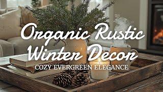 ️ Organic Rustic Farmhouse Winter Decor Ideas: Evergreen Elegance