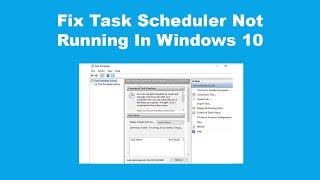 Fix Task Scheduler Not Running In Windows 10