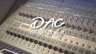 DAG- VIBE WIT ME FREESTYLE (Studio Video)