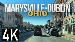 Road Tour from Marysville, Ohio to Dublin, Ohio in 4K - Downtown Marysville - Downtown Dublin, Ohio