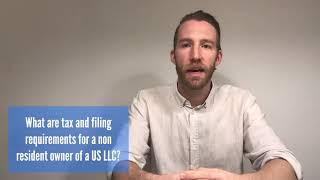 What are the tax and filing requirements of a non-resident owner of a US LLC?