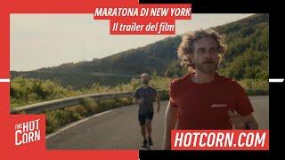 MARATONA DI NEW YORK | Il trailer del film | HOT CORN