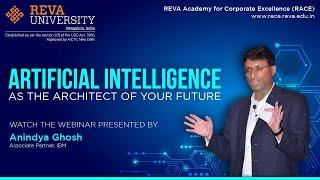 Artificial Intelligence as the Architect of Your Future | Webinar | RACE | REVA University