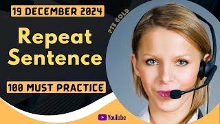 PTE Repeat Sentence - DECEMBER 2024 - MUST PRACTICE