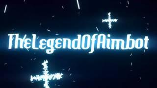 TheLegendOfAimbot Intro