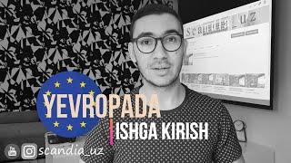 Yevropada Ishlash | Shvetsiyada Ishlash | Qanday Ishga Kirsa Bo'ladi ? | Ishga Kirish Tartibi