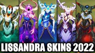 ALL LISSANDRA SKINS 2022 | League of Legends