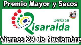 🟢 Resultado PREMIO MAYOR Y SECOS Loteria del RISARALDA Viernes 29 de Noviembre de 2024
