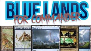 Which Lands Should You Put In Your Blue Commander Decks