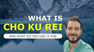 What Is Cho Ku Rei And What Do You Use It For