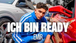 EMIR - ICH BIN READY (Official Video)