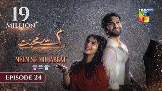 Meem Se Mohabbat - Episode 24 [CC] 6th Mar 2025 - Sponsored By foodpanda, Master Paints, Skin White