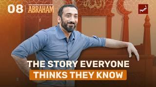 Ep 8: He Redefined What Sacrifice Means | Abraham Series | Nouman Ali Khan | Dhul Hijjah 2025
