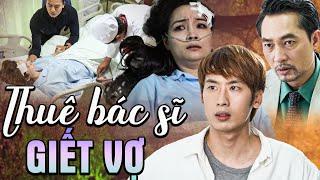 Người Chồng ÁC MA Thuê Bác Sĩ G.IẾT VỢ | Phim Việt Nam Hay Nhất 2025 | Phim Hay Việt Nam 2025 | HTV