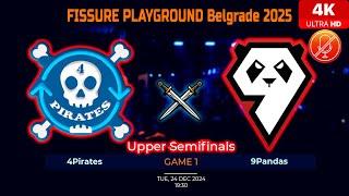 4Pirates vs 9Pandas Game 1 Highlights | Upper Semifinals | FISSURE PLAYGROUND Belgrade | [24-12-24]