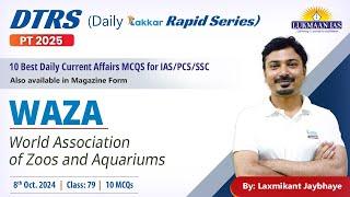 World Association of Zoos and Aquariums (WAZA) -79 | By Laxmikant Jaybhaye | Lukmaan IAS