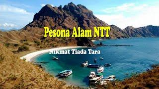 Pesona Alam NTT -  Nikmat Tiada Tara